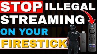 STOP ILLEGALLY STREAMING ON YOUR FIRESTICK [upl. by Nnylesor889]