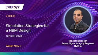 Simulation Strategies for a HBM Design  Synopsys [upl. by Laehcym]