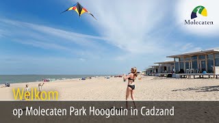 Welkom op Molecaten Park Hoogduin Cadzand Zeeland [upl. by Nosmoht]