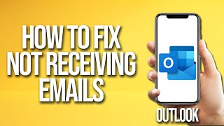 How To Fix Outlook Not Receiving Emails [upl. by Duvall]