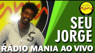 Rádio Mania  Seu Jorge  Seu Olhar [upl. by Jonati605]