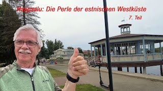 Haapsalu  Die Perle der estnischen Westküste 7 Teil [upl. by Nuavahs]