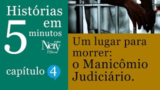 Um lugar para morrer o Manicômio Judiciário [upl. by Mirisola]