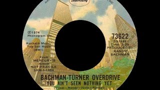 1974 Bachman Turner Overdrive • You Ain’t Seen Nothing Yet [upl. by Nyssa]