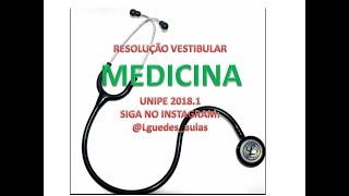 VESTIBULAR MEDICINA  Unipe 20181 Pat1  PROVA DE FÍSICA [upl. by Alves]