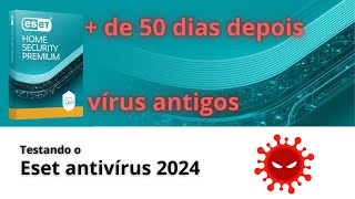 Vírus antigos Eset Security Premium nova versão 2024  Vírus Windows [upl. by Eisej]