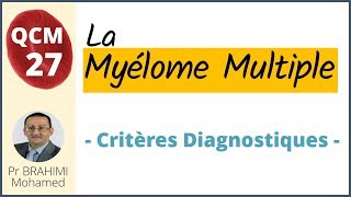 Critères du diagnostic du Myélome multiple symptomatique  Hématologie QCM 27 [upl. by Patman389]