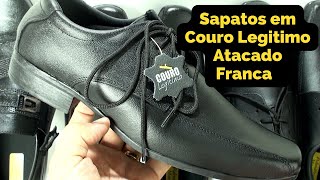 Sapatos Sociais em COURO LEGITIMO  Qualidade e Conforto Atacado direto NDS SAPATOS Franca sp [upl. by Yedarb]