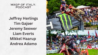 Podcast MXGP of Italy  Seewer Gajser Herlings Everts Adamo and Haarup [upl. by Linneman96]