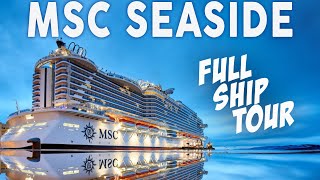 MSC SEASIDE FULL SHIP TOUR 2023  ULTIMATE CRUISE SHIP TOUR OF PUBLIC AREAS  THE CRUISE WORLD [upl. by Hyozo554]