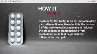 Etoshine 90 mg Tablet Uses and Side Effects  How it Works  2019 Medicine Guide  Lybrate [upl. by Ricker]