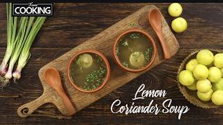 Lemon Coriander Soup  Vitamin C Rich Soup  Soup Recipes for Winter Season  Healthy Vegetable Soup [upl. by Garaway]