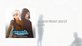 Danmachi Twilight Saga OST 19 Origin  ダンまち OST Fanmade [upl. by Stodder]