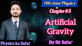 Artificial gravity  class 11 physics  physics ka safar [upl. by Lida]