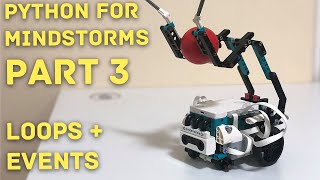 Learn Python for Mindstorms LEGO 51515 Part 3 Loops and Events Tutorial [upl. by Adnuhser]