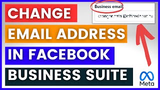 How To Change Email Address In Facebook Business Suite in 2024 Facebook Business Manager [upl. by Ahtamas]