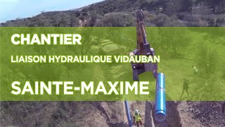 Liaison Hydraulique Vidauban – SainteMaxime  8 kms de DN800  SaintGobain PAM [upl. by Asfah]