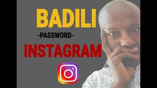 JINSI YA KUBADILI PASSWORD NA AUTHENTICATION NAMBA INSTAGRAM [upl. by Bria60]