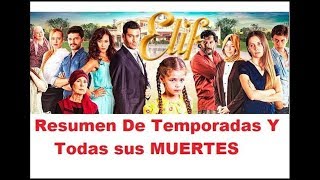 ELIF  RESUMEN DE LAS TEMPORADAS [upl. by Erda]