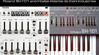 Roland SH101 and Intellijel Atlantis do Kaini Industries [upl. by Kutchins]