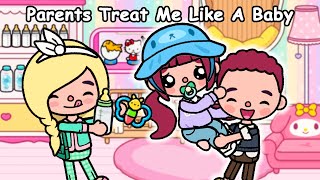 Parents Treat Me Like A Baby 😖👶 Sad Story  Toca Life World  Toca Boca [upl. by Ahseinar]