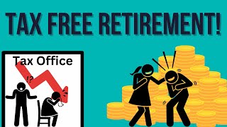 How to have a tax free retirement  Retirement Planning [upl. by Nnaylrebmik]