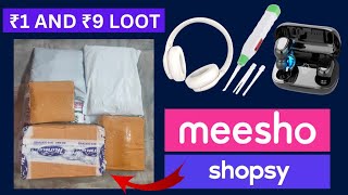 Meesho And Shopsy ₹1 And ₹9 Loot Unboxing [upl. by Job651]