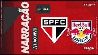 PAULISTÃO 2024  SÃO PAULO X RED BULL BRAGANTINO  SPFC PLAY [upl. by Winthrop912]