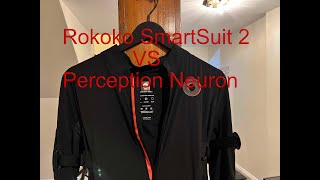 Rokoko Smart Suit Pro 2 VS Perception Neuron [upl. by Nytsua]