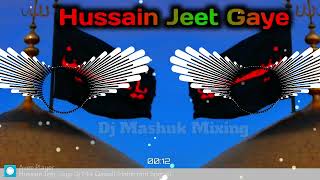 Hussain Jeet Gaye  Dj Remix 2024  Moharram SPL DJ Qawali  Vibration Bass  Dj Mashuk Mixing [upl. by Radford]