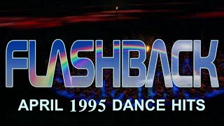 The Eurodance Era Flashback to April 1995 Dance Hits [upl. by Ettereve]