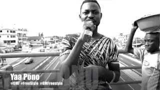 Yaa Pono  GMFreeStyle 3  Ghana Music FreeStyle Channel™ [upl. by Eerb]