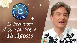 LOROSCOPO DI PAOLO FOX  18 AGOSTO 2024  PER TUTTI I SEGNI ZODIACALI [upl. by Nilhtac]