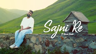 Sajni Re Musical Cover Ft Hanan Shaah  Prod By Sebin Xavier Musical  Jazeem amp Azru Visuals [upl. by Waddington]