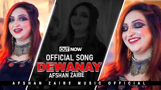 Dewanay  Afshan Zaibe New Song 2024  Punjabi Saraiki Song [upl. by Soo]