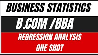 Business statistics regression one shot  Regression analysis one shot for bcom  bba [upl. by Affay]