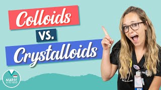 Colloids vs Crystalloids For Nursing Students [upl. by Lotsirk961]