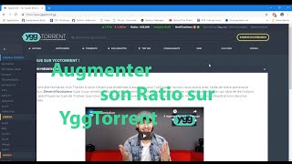 Augmenter son RATIO sur YGGTORRENT 2019 WORK 100 [upl. by Wunder]