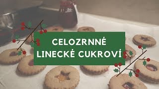 VÁNOČNÍ ZDRAVÉ RECEPTY  CELOZRNNÉ LINECKÉ CUKROVÍ [upl. by Znerol300]