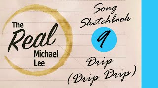 Drip Drip Drip  Song Sketchbook 9  Season 1 Audio Only [upl. by Arais336]