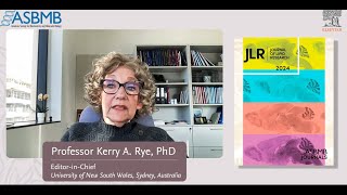 The Journal of Lipid Research celebrates 65 years of publishing Professor KerryAnne Rye PhD [upl. by Harat]