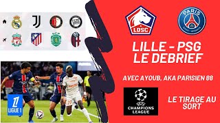 LOSC PSG LE DEBRIEF AVEC PARISIEN 88  TIRAGE AU SORT LDC [upl. by Lebasy]