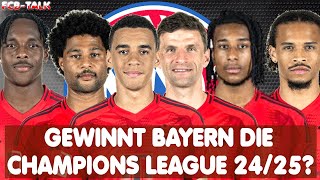 Ist der FC Bayern 202425 reif für den ChampionsLeague Titel  Bayern News [upl. by Kendrick]