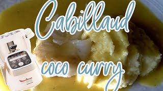 Recettes Companion — DOS DE CABILLAUD SAUCE COCO CURRY [upl. by Urien]