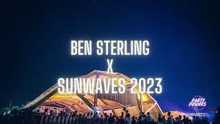 028 BEN STERLING  SUNWAVES 2023  DJ SET [upl. by Vladimir833]