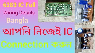 IC 6283 Audio Amplifier circuit Diagram6283 IC connection Explain in Bangla [upl. by Pansie]