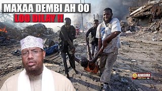 MAXAA DEMBI AH OO LOO DILAY  بِأيّ ذَنْبٍ قُتلَتْ  ᴴᴰ┇Sh Maxamed Cabdi Umal [upl. by Cataldo]