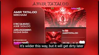 Amir Tataloo  Mikham English subtitle [upl. by Enilecram421]