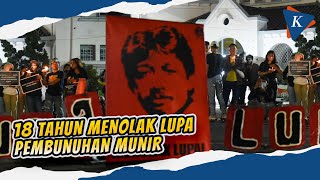 Kasus Pembunuhan Munir 18 Tahun Menolak Lupa [upl. by Brill]