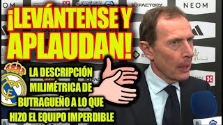 ¡LEVÁNTENSE Y APLAUDAN La DESCRIPCIÓN MILIMÉTRICA de Butragueño a lo que hizo el equipo IMPERDIBLE [upl. by Anierdna987]